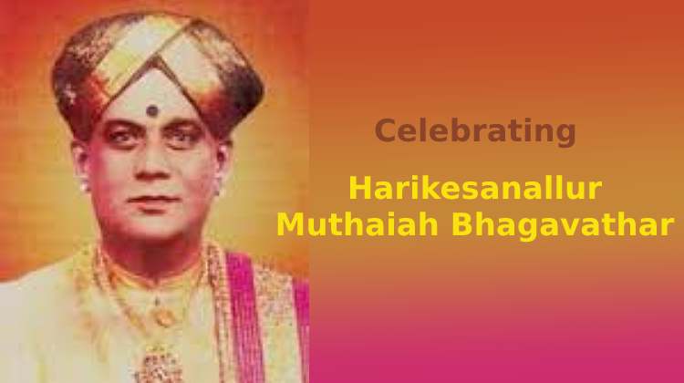 Edapally Music festival celebrates Harikesanallur Muthaiah Bhagavathar