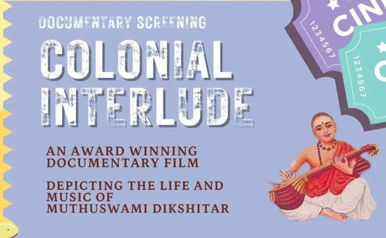 Colonial Interlude – Documentary Film Screening on Muthuswami Dikshitar